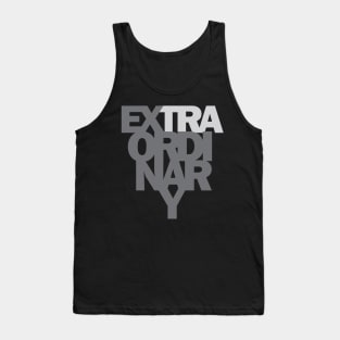 Extraordinary Tank Top